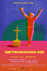 Meteorango Kid: Buscado, vivo o muerto (FICC 2024) de: Marcel Gonnet y Daniel Fróes